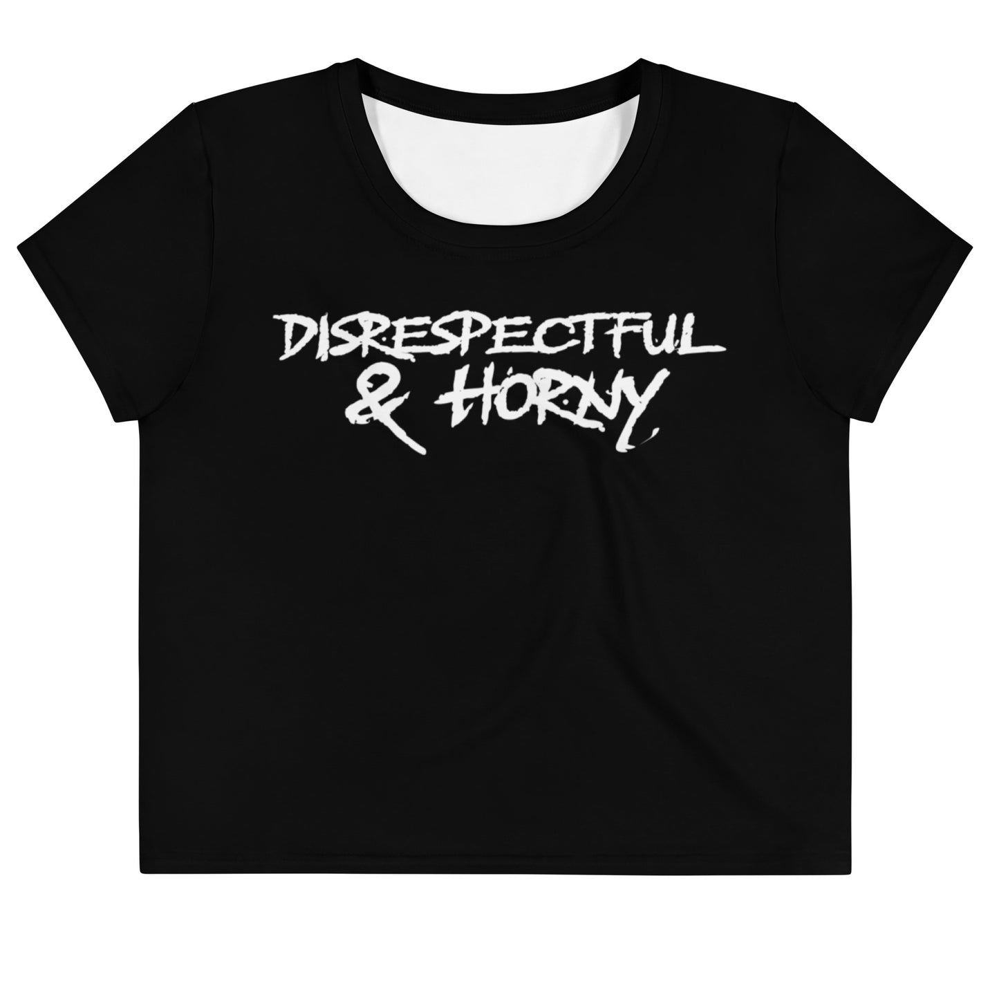 Disrespectful & Horny Crop Tee