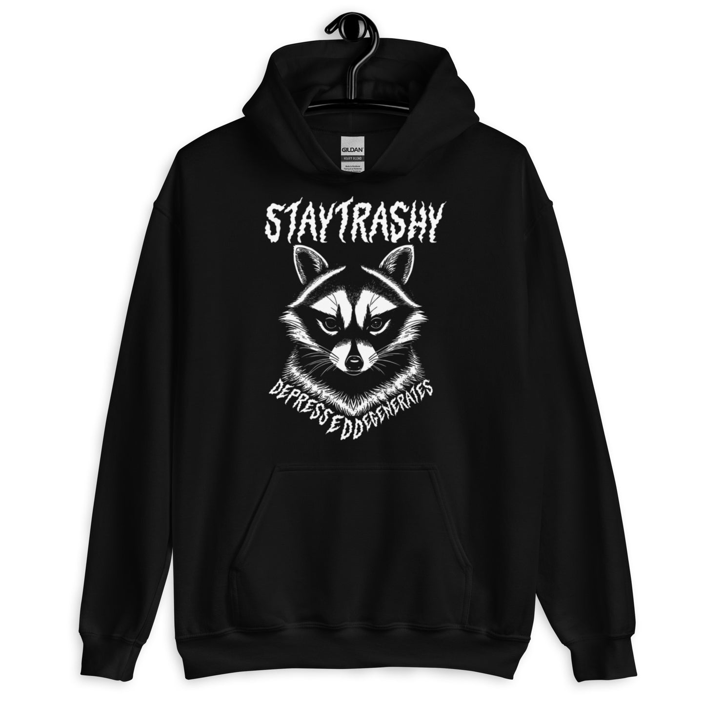 Stay Trashy Hoodie